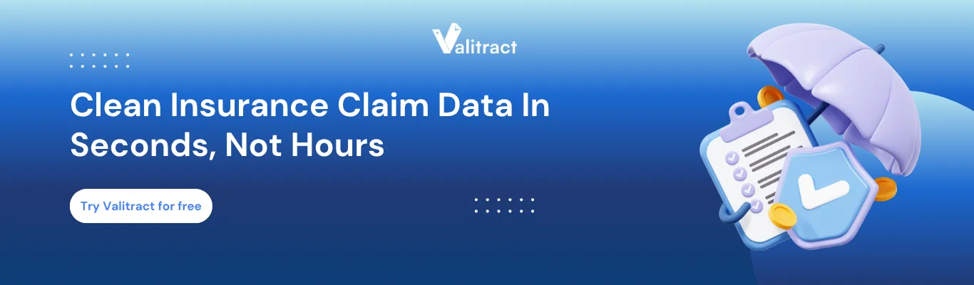 Clean Insurance Claim Data In Seconds, Not Hours