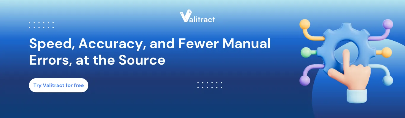 Speed, Accuracy, and Fewer Manual Errors at the Source with Valitract
